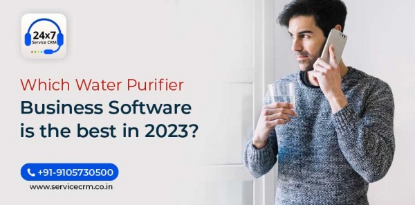 Which Water Purifier Business Software is the best in 2023 | ServiceCRM