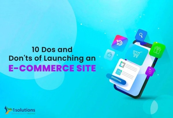 10 do's & don'ts of launching an E-commerce site