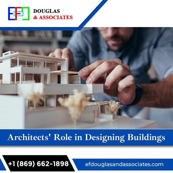 Architects’ Role in Designing Buildings | EF Douglas and Associates