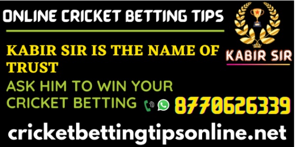 Kabir Sir Cricket Betting Tips