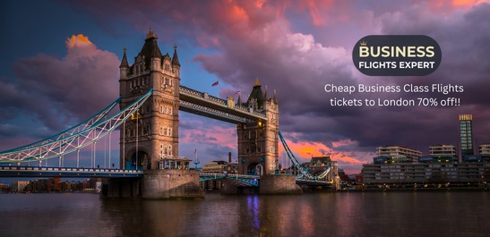 Cheap flights to London  70% Off! Business class airline tickets.